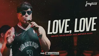 Banda Grafith - Love, Love (Melody, Naldo Benny feat. Matheus Alves) | Ao Vivo 2023