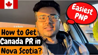 HOW TO GET CANADA 🇨🇦 PR EASILY IN 2024 IN NOVA SCOTIA PNP STREAM | BEST PR PNP PATHWAYS