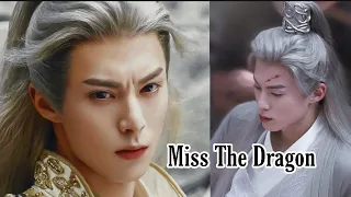 Dylan Wang "Miss the Dragon "