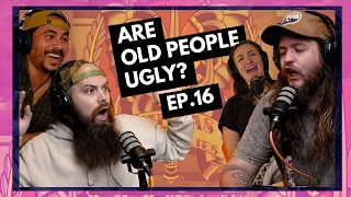 Are Old People UGLY? | Episode 16 | NINJAS ARE BUTTERFLIES