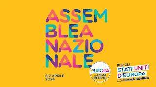 Assemblea Nazionale- Per gli Stati Uniti d'Europa con Emma Bonino