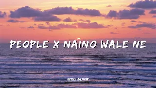 Chillout Mashup : People X Nainowale Ne ( Slowed and Reverb ) | Aesthetic Hunza