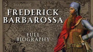 The Life of Frederick Barbarossa | Full Biography | Relaxing ASMR History