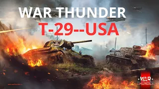 war thunder  T-29  USA