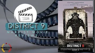 Marxist Movie Review: District 9 - The Alien Invasion Movie About Apartheid