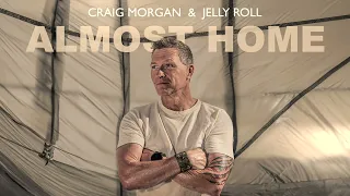 Craig Morgan & Jelly Roll - Almost Home (Official Audio)