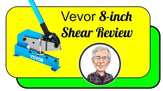 Vevor 8" Manual Hand Shear Review