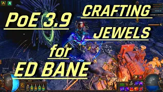 Path of Exile 3.9 Crafting Jewels for ED, Bane and similar builds