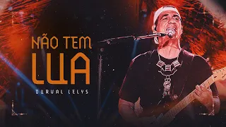 NÃO TEM LUA