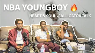 NBA YOUNGBOY: HEART & SOUL/ALLIGATOR WALK -- REACTION
