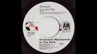 Orchestral Manoeuvres In The Dark Forever Live And Die Lyrics