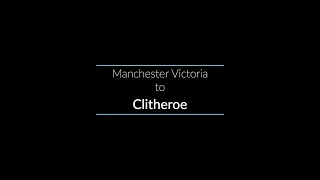 Manchester Victoria to Clitheroe via Bolton