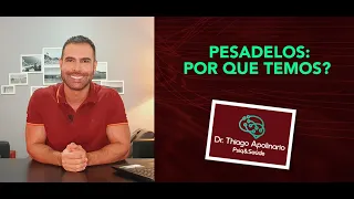 PESADELOS | QUAIS OS MOTIVOS DE SEREM RECORRENTES?