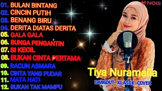 TIYA NURAMALIA FULL ALBUM "BULAN BINTANG,CINCIN PUTIH,GALA- GALA" DANGDUT COVER 2023