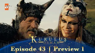 Kurulus Osman Urdu | Season 4 Episode 43 Preview 1