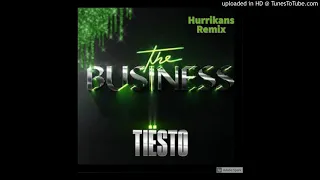 Tiesto-The Business(Hurrikans remix)