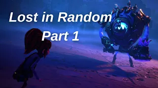 LOST IN RANDOM Gameplay Walkthrough - Part 1 (Intro)