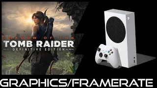 Xbox Series S | Shadow of the Tomb Raider Definitive Edition | Graphics / Framerate test