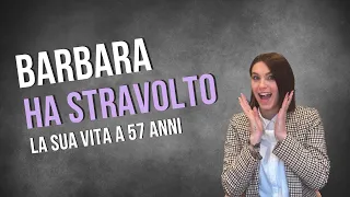 BARBARA HA STRAVOLTO LA SUA VITA A 57 ANNI!