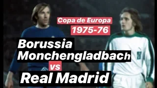 Santillana, Pirri, Amancio, Del Bosque...Monchengladbach vs Real Madrid Copa de Europa 75-76.