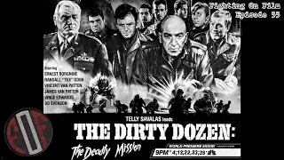 Fighting On Film Podcast: The Dirty Dozen: The Deadly Mission (1987)