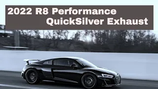 2022 R8 Performance QuickSilver Exhaust (Interior)