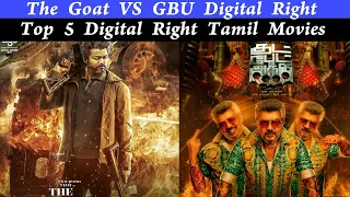 The Goat Vs GBU Digital Right | Top 5 Digital Right Tamil Movies