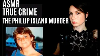 ASMR | Whispered True Crime | Phillip Island Murder(s?)