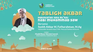 [LIVE] Tabligh Akbar Isra Mi'raj | Syekh Akbar M. Fathurahman | Kajian Tasawuf | Cikelet Garut