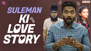 SULEMAN KI LOVE STORY | Warangal Diaries Comedy