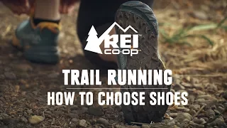 Trail Running: How to Choose Shoes || REI