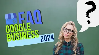 FAQ ПО Google Business Профилю. Часто Задаваемые вопросы