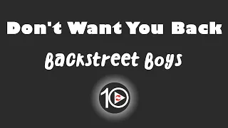 Backstreet Boys - Don't Want You Back 10 Hour NIGHT LIGHT Version
