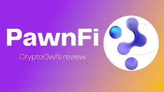 PAWNFI | ОБЗОР ОТ КРИПТОСОВ | CryptoOwl's review