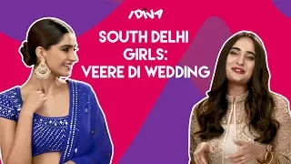 iDiva - South Delhi Girls X Veere Di Wedding | When South Delhi Girls Met Sonam & Kareena