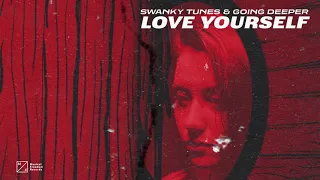 Swanky Tunes & Going Deeper - Love Yourself (Official Visualizer)