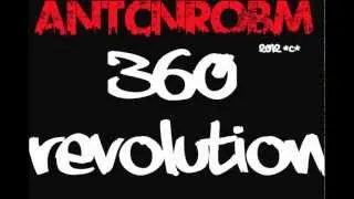 AntCnRobM - 360 REVoluTION - (Methanol  King Beat Mix) 2012 - 2112