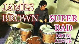 James Brown / Super Bad - Drum cover