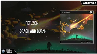 Refuzion - Crash And Burn (Extended)