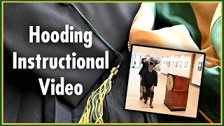 Hooding Instructional Video