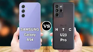 Samsung galaxy A54 vs HTC U23 pro