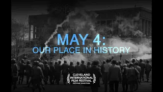 May 4: Our Place in History (Documentary on the Kent State Shootings)