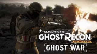 Tom Clancy's Ghost Recon: Wildlands - [Ghost War] - ТАКТИКА СПЕЦНАЗА