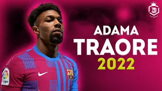 Adama Traoré 2022 - Welcome To Barcelona - Speed Show , Skills & Goals - HD