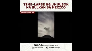 Time-lapse shows Mexico's Popocatepetl volcano spewing smoke