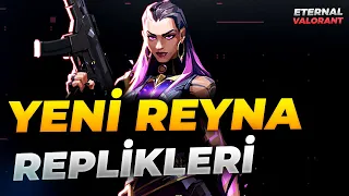 REYNA'NIN YENİ REPLİKLERİ | VALORANT 6.10