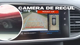 Montage Caméra de recul - Peugeot 308 2