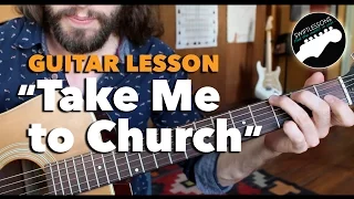 Hozier "Take Me to Church" Beginner friendly Guitar Lesson