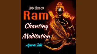 Ram Chanting 108 times (Jaap Meditation)