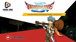 BREATH OF FIRE 3 COVER - Falling Green (Cedar Woods Theme)